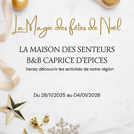 La Maison Des Senteurs *